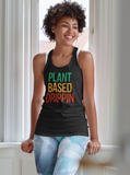 Plant Based Drippin - Ladies Racerback Tank Tops